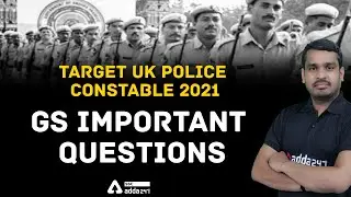 Target UK Police Constable 2021 | GS  | Important Questions