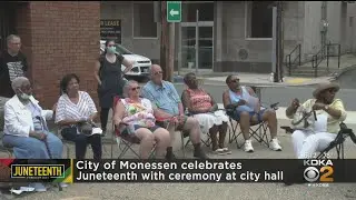 City Of Monessen Celebrates Juneteenth With Ceremony At City Hall