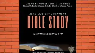 Real Life Empowerment Bible Study with Urban Empowerment Ministries |01.04.26