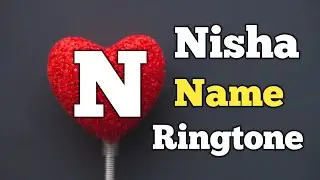 Nisha Name Ringtone || 
