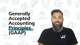 Generally Accepted Accounting Principles (GAAP) - Financial Accounting Simplified - Wizeprep