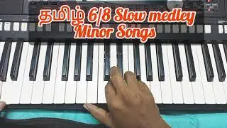 தமிழ் 6/8 Slow Medley Minor Songs | Tamil Christian Instrumentals | Basic Keyboard lessons