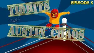 Tidbits with Austin Chaos (Pro Wrestling)