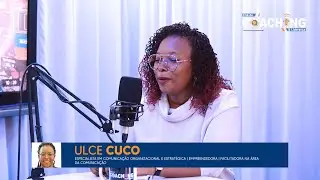 Ulce Cuco (Especialista em Comunica&ccedil;&atilde;o Organizacional e Estrat&eacute;gica) | Ep140 CHA de Lideran&ccedil;a