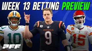 2025 NFL Week 13 Betting Preview | PFF NFL Show