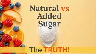 Is Natural Sugar Better Than Added Sugar? The Truth You Need to Know