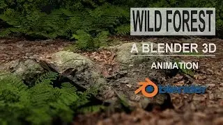 Wild Forest - A Blender 3D Animation