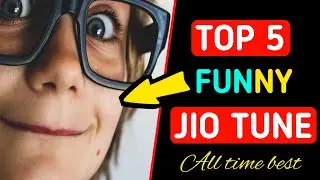 Top 5 Awesome Funny Jio Caller Tune || Set Funny Jio Caller Tune ||Best Jio Caller Tune||Hello Tune|