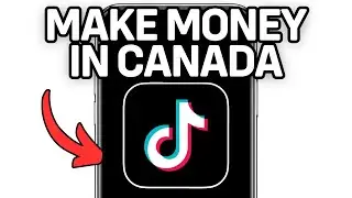 How To Make Money On Tiktok In Canada (Full Guide) 2025!