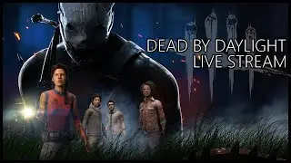 Dead by Deadlight: Surviving With Friends-  The Geek Fortress LIVE!!