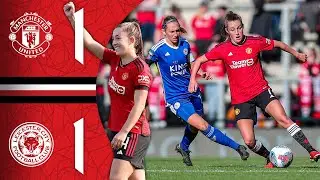 100 United Appearances For Mary Earps! ❤️&zwj;🔥 | Man Utd 1-1 Leicester | WSL Highlights