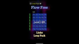 Flow Free Links Loop Pack Level 1-150 Gameplay Walkthrough