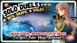 31 HP CLUTCH w/McG - Insane GM Solo Duels ft. McG, Snape, and Voldy!! - Magic Awakened