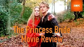 The Princess Bride (1987) Movie Review | 501 Must See Movies