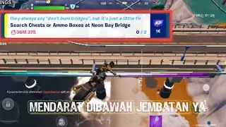 Daily Quest - Search Chests Or Ammo Boxes At Neon Bay Bridge - Fortnite Indonesia