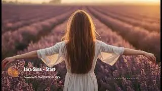 Lora Suns - Start | Deep Focus Session | Productivity & Background Music for Work and Study