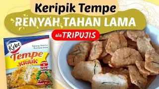 Keripik Tempe Renyah Tahan Lama ala Tri Pujis