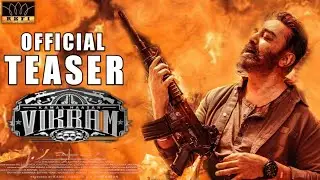 Vikram Official Teaser, Release date, Kamalhasan, Vijay sethubathi, Fahath Fasil,