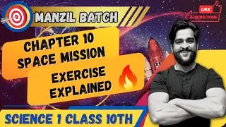 CHAPTER 10 SPACE MISSION EXERCISE SOLUTION EXPLAINED | SCIENCE 1 CLASS 10TH SSC BOARD STD 10