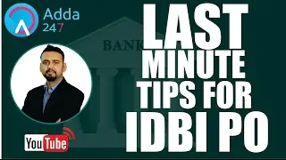MUST KNOW LAST MINUTE TIPS FOR IDBI PO