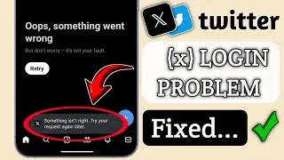 How To Fix Twitter (X) Login Problem | Twitter Login Not Working Solution (100% Working)