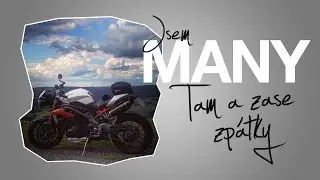 MANY Motovlog CZ/SK #17 | Po 3 t&yacute;dnech v sedle
