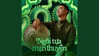 Ngồi tựa mạn thuyền (feat. Quang Hiếu)