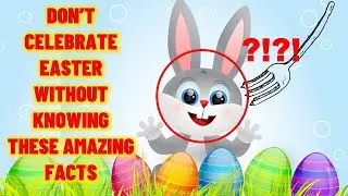 Amazing TOP 20 Easter Fun Facts - With Facts About Easter Egg Hunt 2021