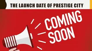 Prestige City | New Launch | Project Prestige Group | www.prestigecity.gen.in