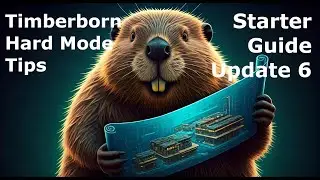 Timberborn Starter Guide: Build the Perfect Base Every Time on Hard Mode | Update 6 - E01