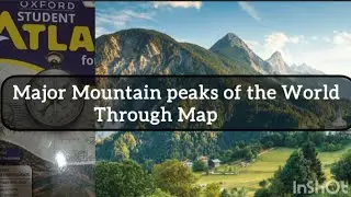 Major Mountain peaks of the World Through Map|Geography|Mapping|Competitive examinations 