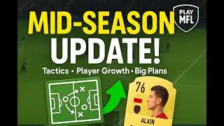 Play MFL Mid-Season Update: Tactics, Player Breakouts & Big Plans Ahead
