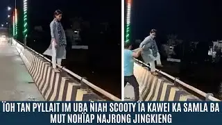 &Iuml;OH TAN PYLLAIT IM UBA &Ntilde;IAH SCOOTY &Iuml;A KAWEI KA SAMLA BA MUT NOH&Iuml;AP NAJRONG JINGKIENG