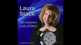 The Customer Code of Ethics: Embracing the Service Attitude - Laura Stack