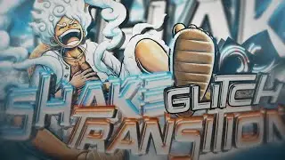 Transition + Glitch + Shake 