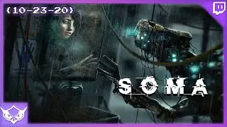 {10-23-20} SOMA - NightOwl35 Vods