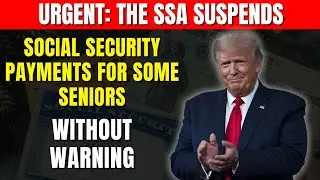 Urgent: The SSA Suspends Social Security Payments for Some Seniors&mdash; Without Warning