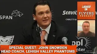 BIG INSIGHT into the Flyers system with Lehigh Valley Phantoms Head Coach John Snowden!