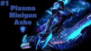Plasma Minigun Ashe #1