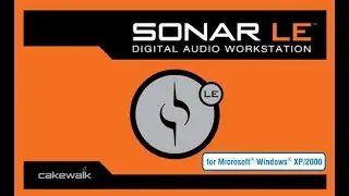 CAKEWALK SONAR LE Tutorial 1