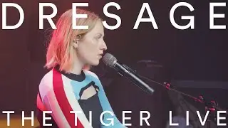 Dresage - The Tiger (Live from Interscope 2115 Studios)