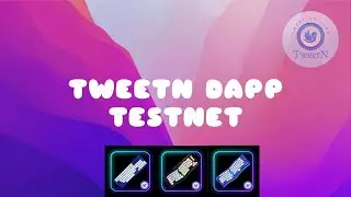 TweetN Dapp TestNet ( Tweet To Earn )