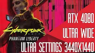 Cyberpunk 2077: Phantom Liberty | UltraWide Gameplay | RTX 4080 | Ultra Settings | 3440x1440