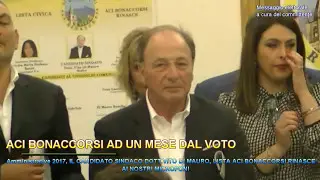ACI BONACCORSI AMMINISTRATIVE2017, VITO DI MAURO- ACI BONACCORSI RINASCE-AI NOSTRI MICROFONI