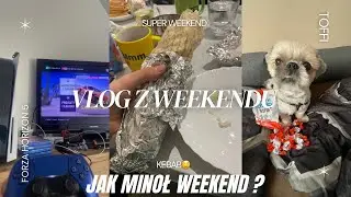 Vlog z mojego weekendu 