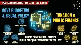 DAY 17/188 | 📚 Fiscal Policy, Budget, Taxes, GST | UPSC CSE PRELIMS 2026