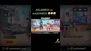 ASLAMBO1 vs aveILYASOV😆