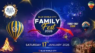 Family Fest 2026 | Blue World City
