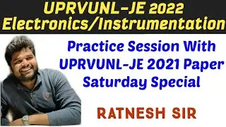 Saturday Special Practice Session UPRVUNL-JE 2021 Paper  Electronics/Instrumentation  By Ratnesh Sir