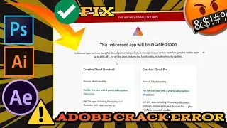 Fix - This unlicensed Adobe app will be disabled Soon Photoshop 2025 |New Solution 2025 All Software